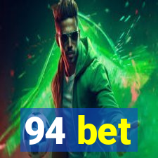 94 bet